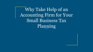 Why Take Help of an Accounting Firm for Your Small Business Tax Planning