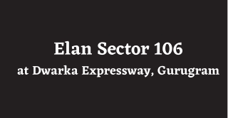 Elan Sector 106 Dwarka Expressway Gurugram - Brochure