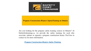 Propane Construction Heaters SafetyTraining in Ontario