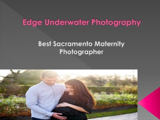 Best Sacramento Maternity Photographer