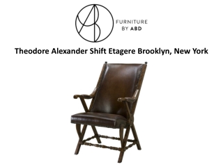 Theodore Alexander Shift Etagere Brooklyn, New York