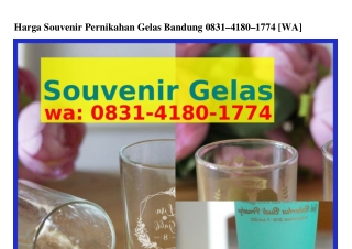 Harga Souvenir Pernikahan Gelas Bandung O83l~4l8O~l774[WA]