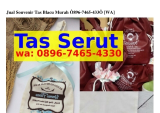 Jual Souvenir Tas Blacu Murah O89Ꮾ-ᜪㄐᏮ5-ㄐᣮᣮO(WA)