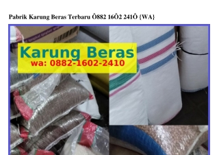 Pabrik Karung Beras TerbaruPabrik Karung Beras Terbaru ౦882-lᏮ౦2-24l౦[WhatsApp]