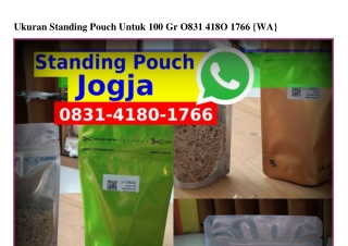 Ukuran Standing Pouch Untuk 100 Gr