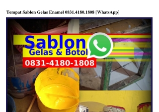 Tempat Sablon Gelas Enamel O8౩1–418O–18O8{WhatsApp}
