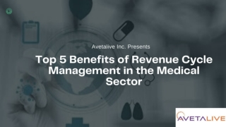 Top 5 Benefits of Revenue Cycle Management in the Medical Sector