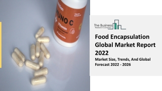 Food Encapsulation Market Trends, Size And Outlook Forecast To 2031