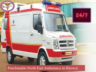 Panchmukhi North East Ambulance Service in Khowai with Expert Medical Staff