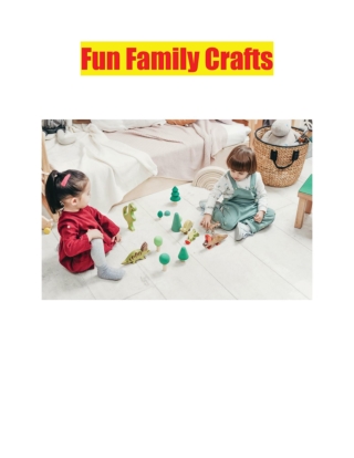 Fun Family Crafts