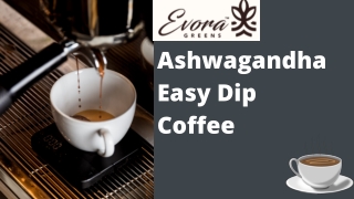Ashwagandha Easy Dip Coffee