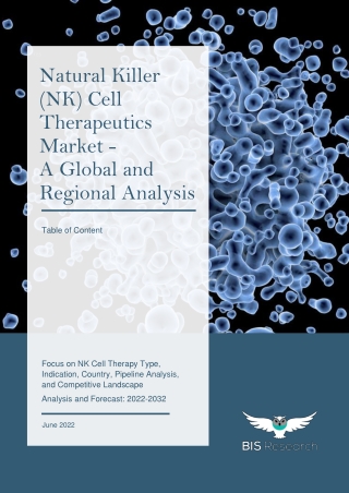 TOC - Natural Killer (NK) Cell Therapeutics Market