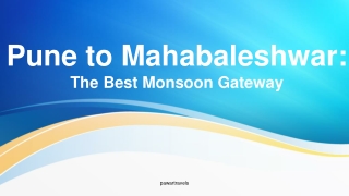 Pune to Mahabaleshwar: The Best Monsoon Gateway