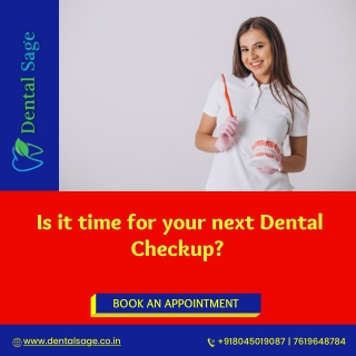 Time to your dental check ups | Best Dental Clinic in Yelahanka | Dental Sage