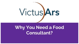 Why You Need a Food Consultant?