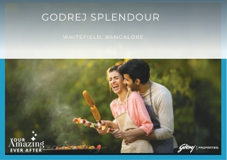 Godrej Splendour Belathur Road Bangalore - The Dreamy Atmosphere