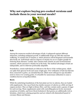 Why not explore buying pre-cooked versions and include them in your normal meals