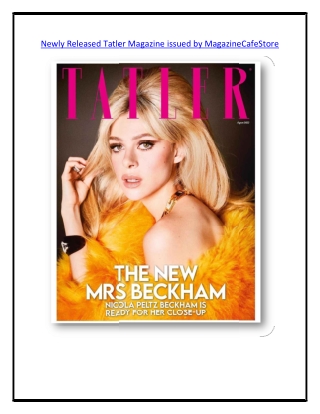 Newly Released Tatler Magazine issued by MagazineCafeStore