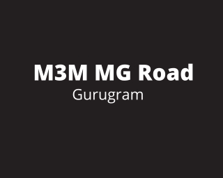 M3M MG Road Gurugram | Rise Above The Ordinary At The Biggest Commercial Hub