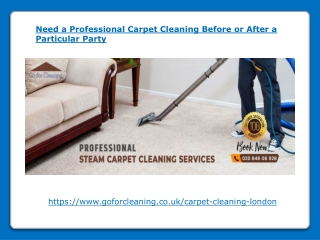 Need a Professional Carpet Cleaning Before or After a Particular Party