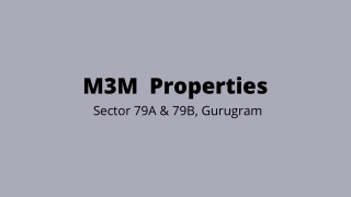 M3M Sector 79A & 79B Gurugram | A Complete World in and Out