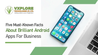 Five Must-Known Facts About Brilliant Android Apps For Business