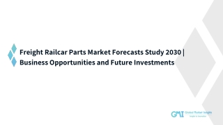 Freight Railcar Parts Market Share, Trend & Growth Forecast to 2030