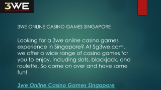 3we Online Casino Games Singapore  Sg3we.com