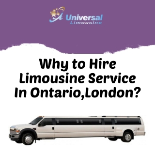 Why to Hire Limousine Service In Ontario, London