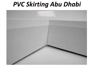 PVC Skirting In Abu Dhabi