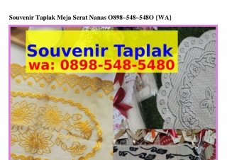Souvenir Taplak Meja Serat Nanas ౦898·5Կ8·5Կ8౦(WA)