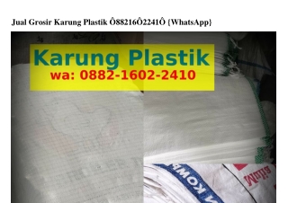 Jual Grosir Karung Plastik 088ᒿ_lϬ0ᒿ_ᒿԿl0(whatsApp)