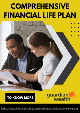 Comprehensive Financial Life Plan | Manage Your Finances - GuardianWealth