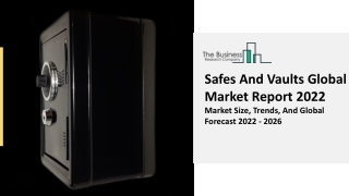 Safes And Vaults Market Growth Analysis, Trends And Outlook Report To 2031