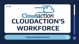 Cloudaction’s workforce