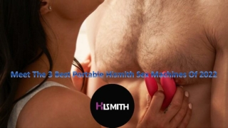 Meet The 3 Best Portable Hismith Sex Machines Of 2022