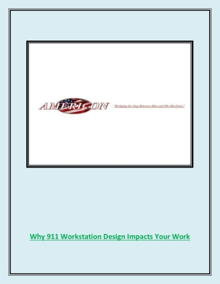 Why 911 Workstation Design Impacts Your Work