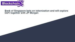 Bank of Singapore bets on tokenization