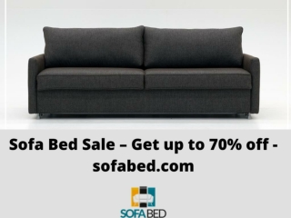 Sofa Bed Sale – Get up to 70% off - sofabed.com