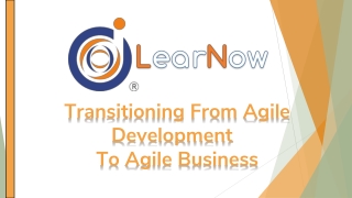 Transitioning From Agile Development To Agile Business