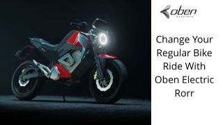 Change Your Regular Bike Ride With Oben Electric Rorr