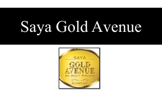 Saya Gold Avenue Promotion News