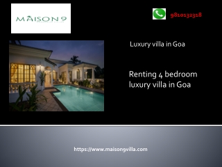 Renting 4 bedroom luxury villa in Goa