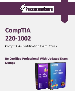 CompTIA  220-1002 Questions – An Easy Approach To Success In 220-1002 Exam