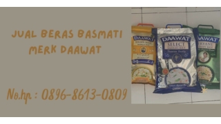 TERBAIK, WA : 0896-8613-0890, Agen Beras Basmati Merk Daawat Di Jogja