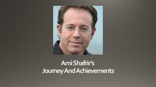 Ami Shafrir's Journey And Achievements