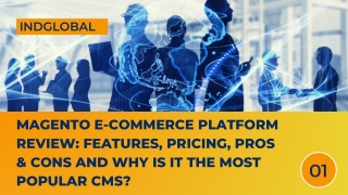 Magento E-commerce Platform Review Features, Pricing, Pros & Cons and why is it the Most Popular CMS