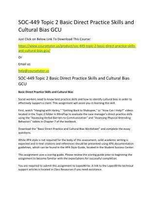 SOC-449 Topic 2 Basic Direct Practice Skills and Cultural Bias GCU