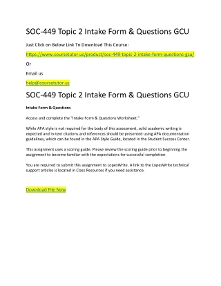SOC-449 Topic 2 Intake Form & Questions GCU