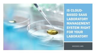 Is Cloud-Based SaaS Laboratory Management System right for your laboratory?